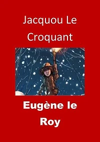 Jacquou Le Croquant: (Edition Intégrale - Version Entièrement Illustrée)