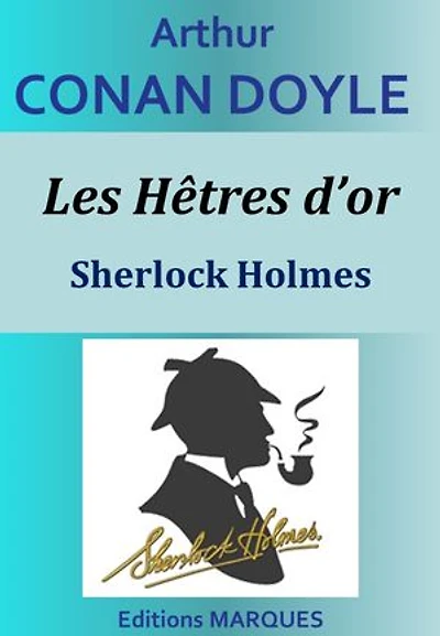 Les Hêtres d'or: Sherlock Holmes