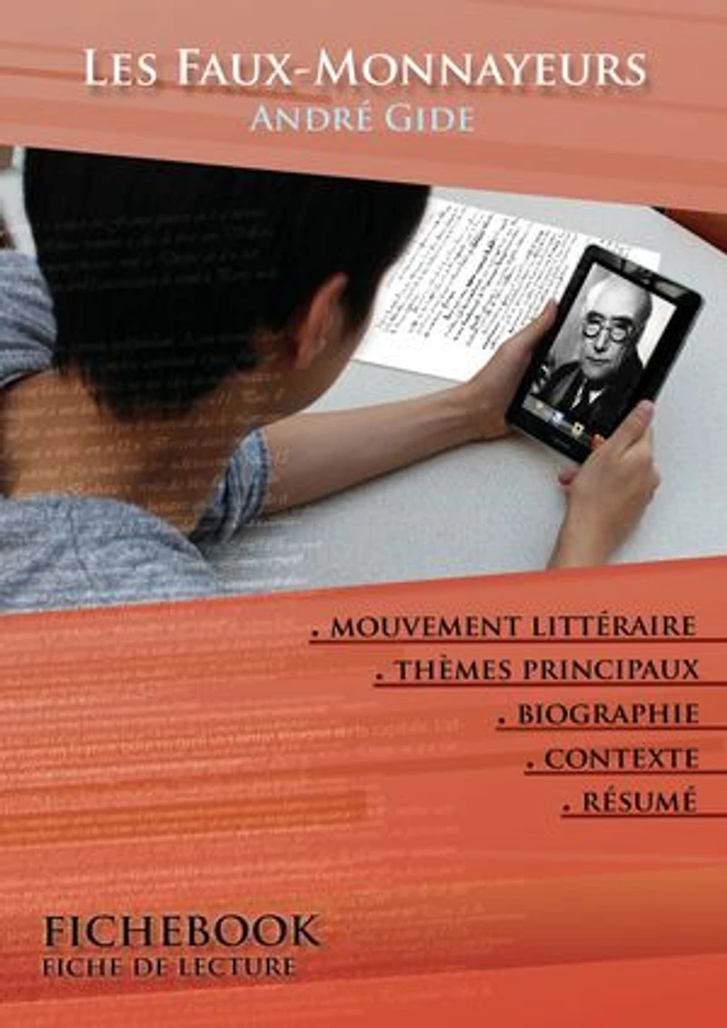 Fiche de lecture Les Faux-monnayeurs - Résumé détaillé et analyse littéraire de référence: Résumé détaillé et analyse littéraire de référence