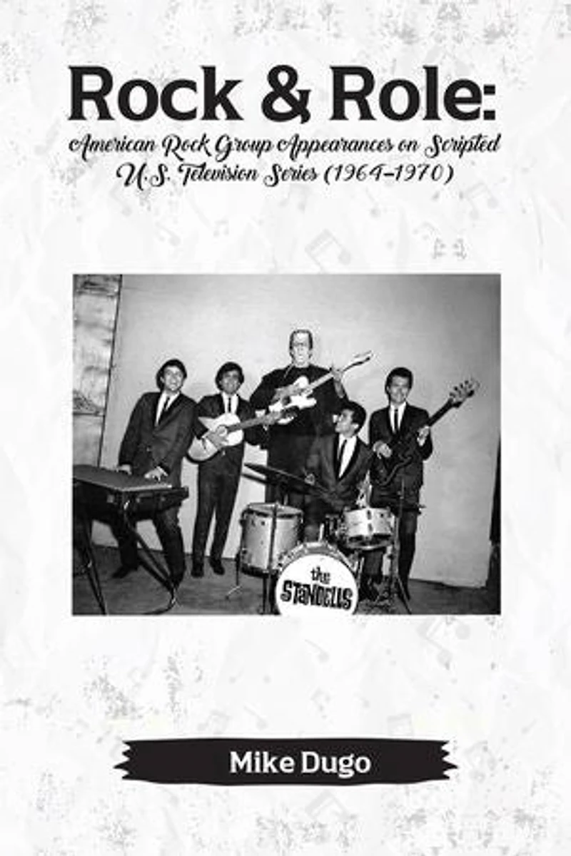 Rock & Role: American Rock Group Appearances on Scripted U.S. Television Series (1964–1970)