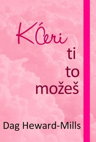 Kćeri, Ti To Možeš