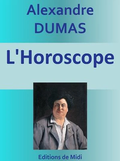 L'Horoscope: Edition intégrale