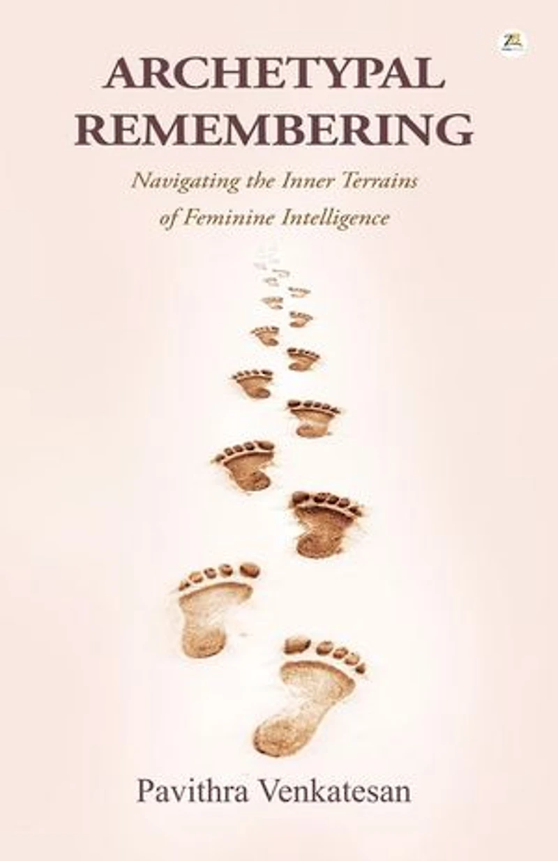 Archetypal Remembering: Navigating the Inner Terrains of Feminine Intelligence