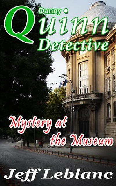 Danny Quinn Detective: Mystery at the Museum