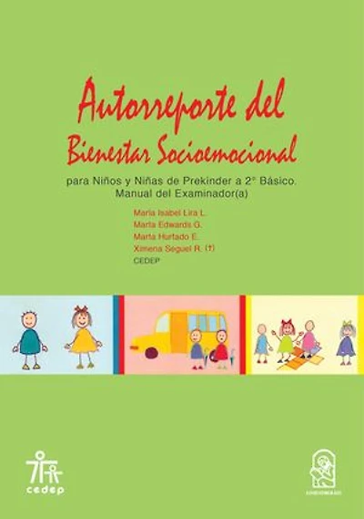 Autorreporte del bienestar socioemocional para niños y niñas de Prekínder a 2º básico: Manual del examinador (a)