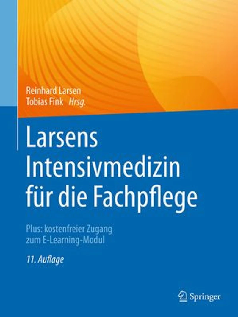 Larsens Intensivmedizin fur die Fachpflege: Plus: kostenfreier Zugang zum E-Learning-Modul