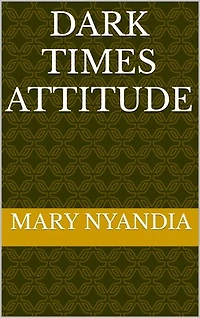 DARK TIMES ATTITUDE