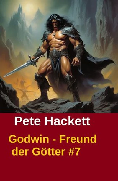 Godwin - Freund der Götter #7: Godwin und der Bund der Stämme/ Cassiopeiapress Fantasy Serial