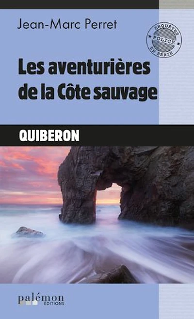 Les aventurières de la côte sauvage: Les enquêtes du détective Marc Renard - Tome 8