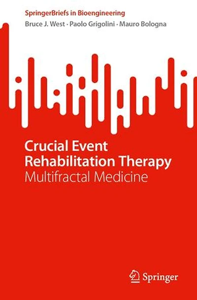 Crucial Event Rehabilitation Therapy: Multifractal Medicine