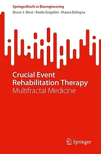 Crucial Event Rehabilitation Therapy: Multifractal Medicine