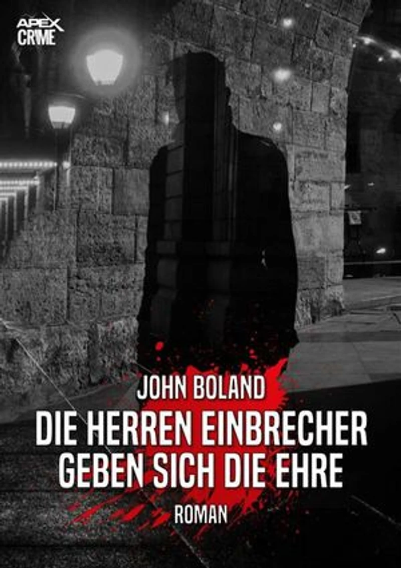 DIE HERREN EINBRECHER GEBEN SICH DIE EHRE: Der Krimi-Klassiker!