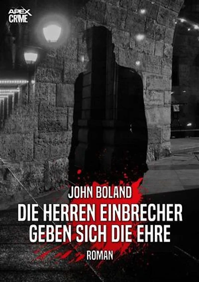 DIE HERREN EINBRECHER GEBEN SICH DIE EHRE: Der Krimi-Klassiker!