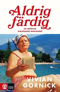 Aldrig färdig : en obotlig omläsares memoarer