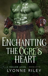 Enchanting the Ogre's Heart