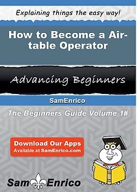 How to Become a Air-table Operator