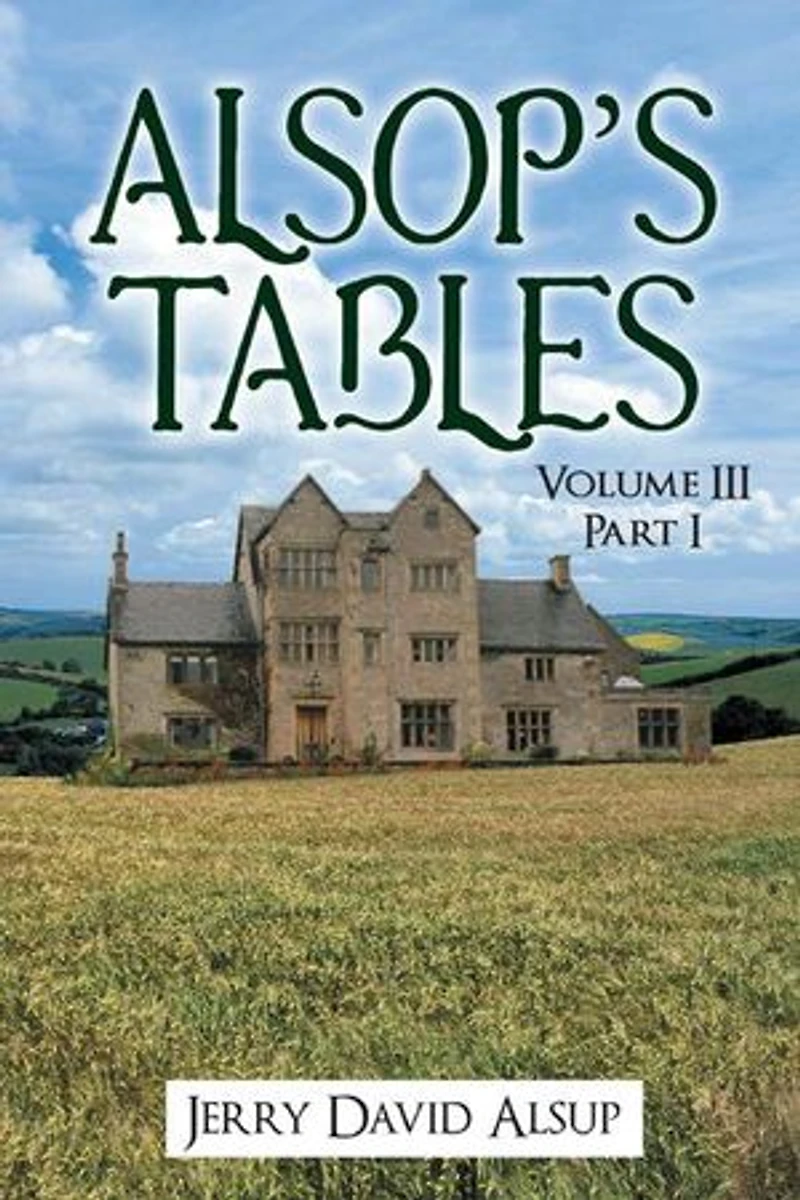 Alsop's Tables: Volume Iii Part I