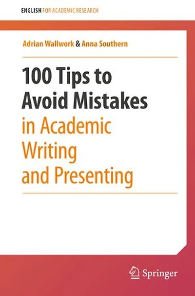 100 Tips to Avoid Mistakes Academic Writing and Presenting