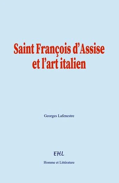 Saint François d’Assise et l’art italien