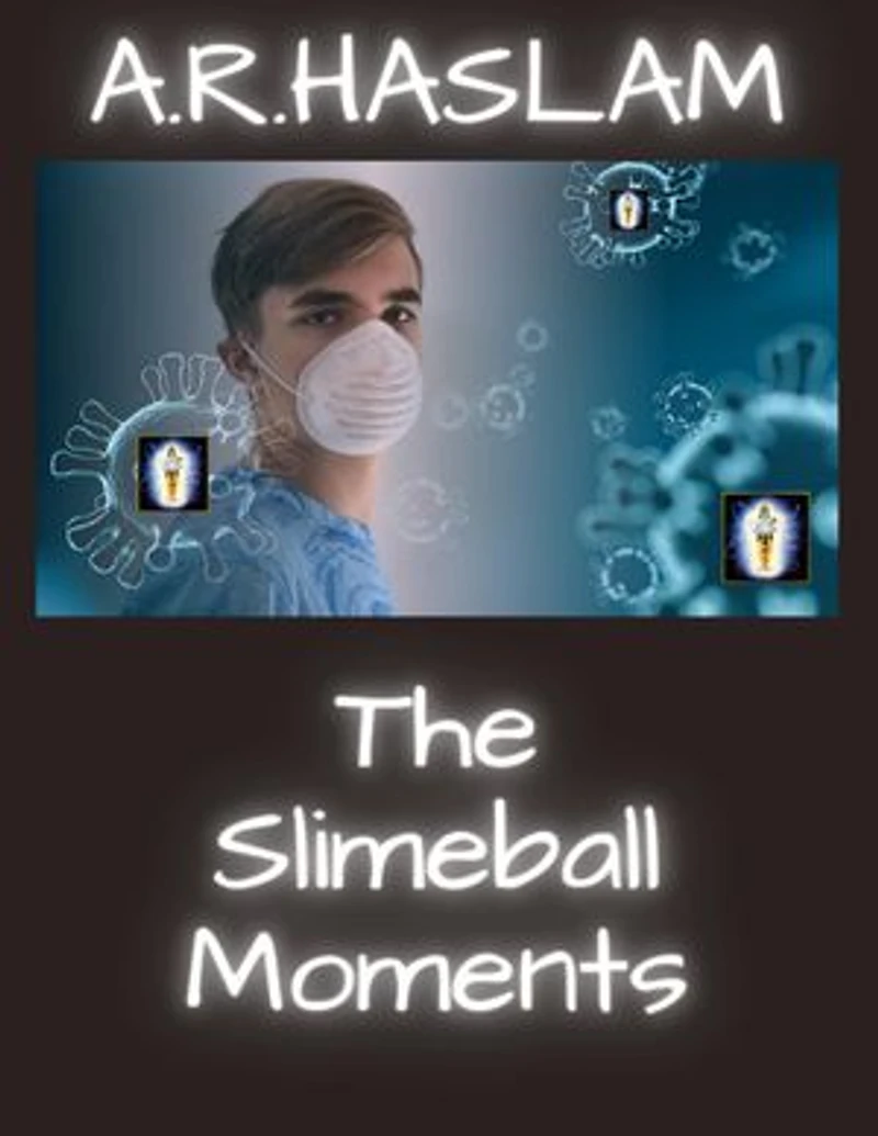 The Slimeball Moments: Realities of Meaning Book 2