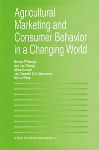 Agricultural Marketing and Consumer Behavior a Changing World