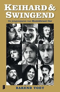 Keihard & Swingend: De jongensjaren van muziektijdschrift OOR