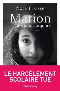 Marion, 13 ans pour toujours