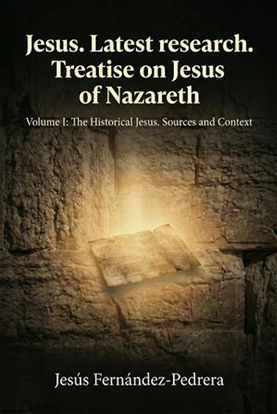 Jesus. Latest research. Treatise on Jesus of Nazareth: Jesus of Nazareth, #1