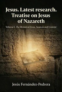 Jesus. Latest research. Treatise on Jesus of Nazareth: Jesus of Nazareth, #1