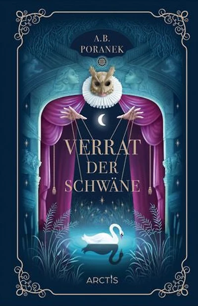 Verrat der Schwäne: Der #1-New York Times-Bestseller von A.B. Poranek ("Wo die Nacht verweilt")