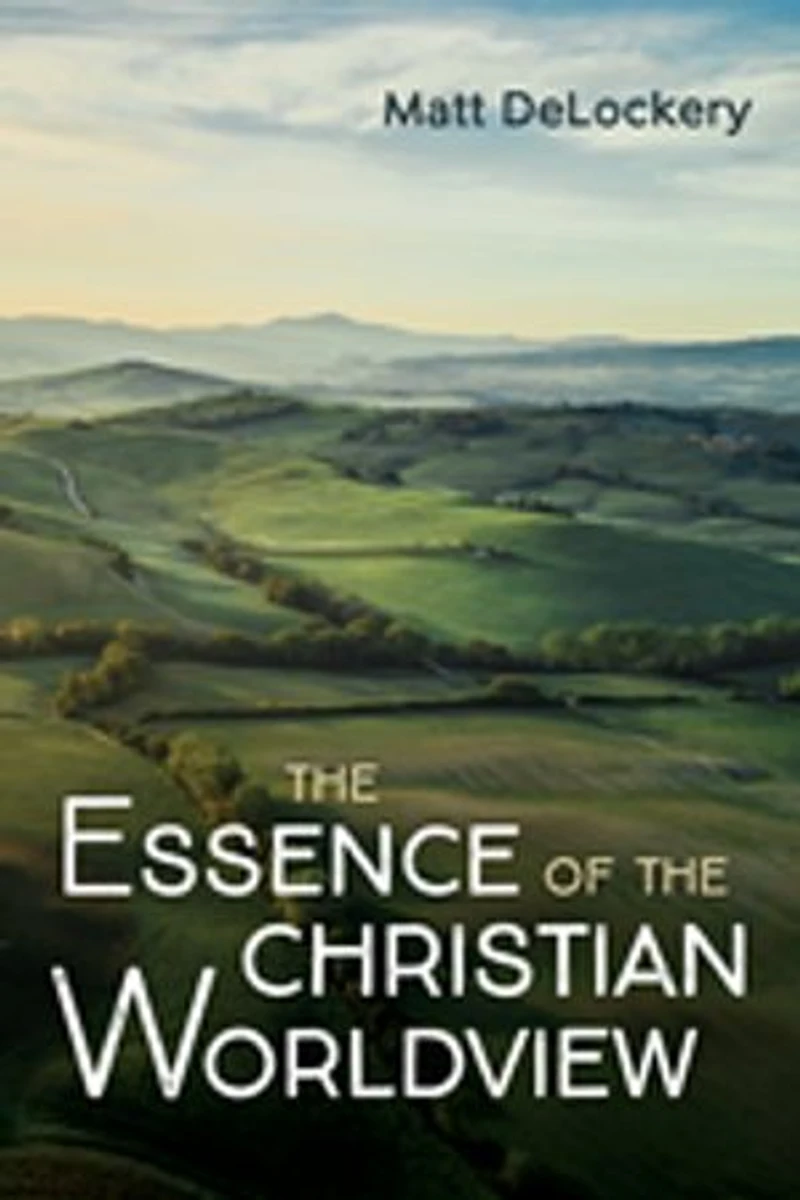 the Essence of Christian Worldview