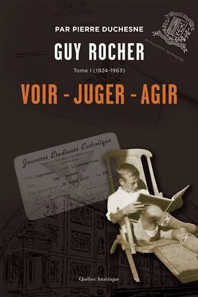 1924-1963, Voir, juger, agir