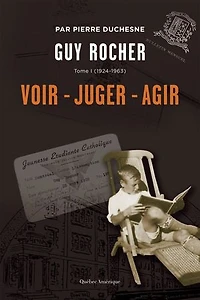 1924-1963, Voir, juger, agir