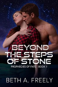 Beyond The Steps Of Stone: The Prophecies of Fate, #1