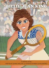 It's Her Story Billie Jean King: A Graphic Novel