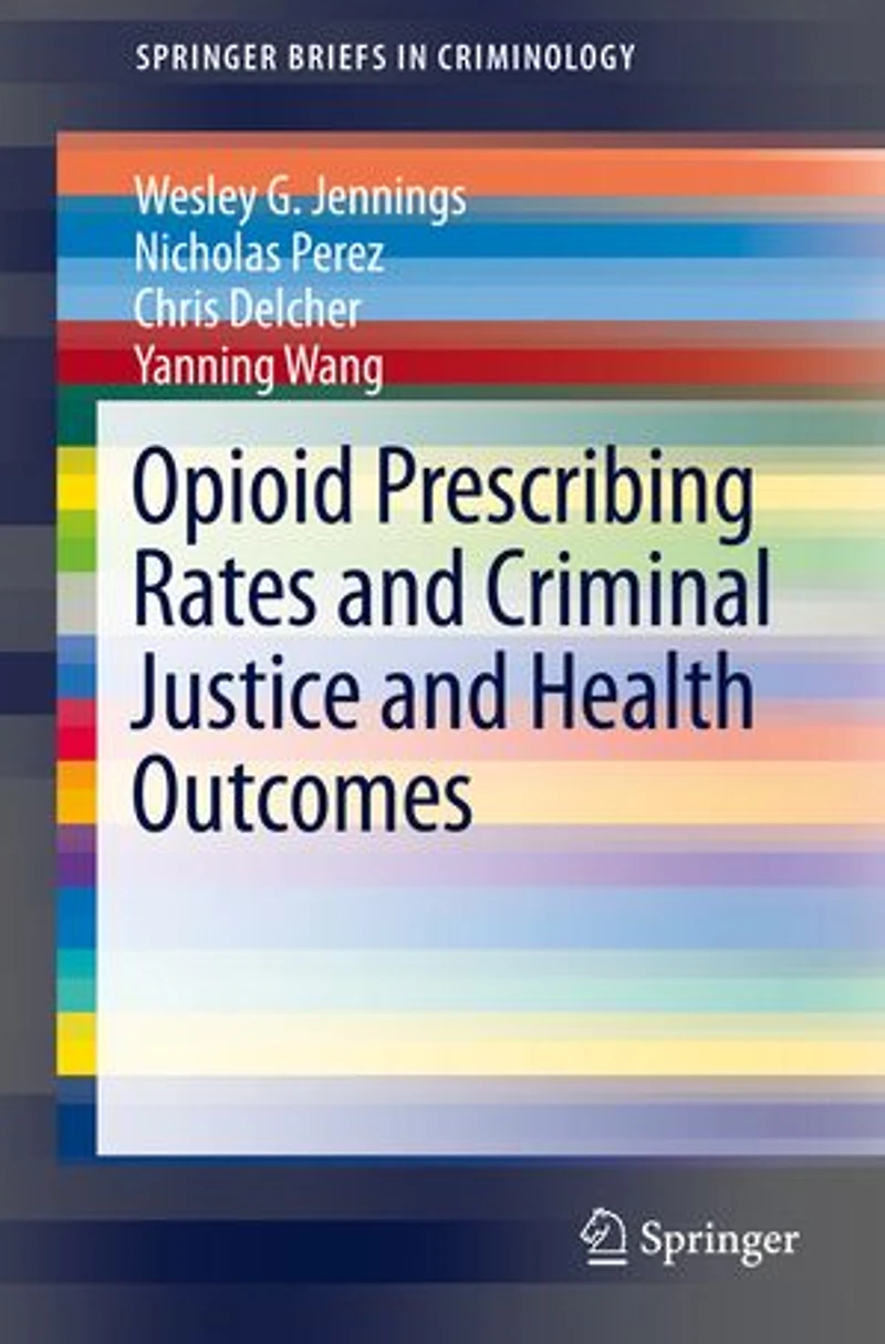 Opioid Prescribing Rates and Criminal Justice Health Outcomes