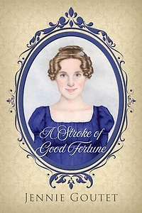 A Stroke of Good Fortune: a regency romance