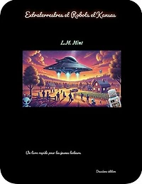 Extraterrestras et Robots et Kansas