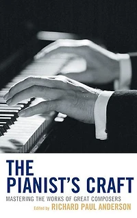 the Pianist's Craft: Mastering Works of Great Composers