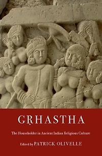 Grhastha: The Householder Ancient Indian Religious Culture