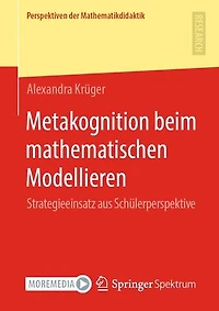 Metakognition beim mathematischen Modellieren: Strategieeinsatz aus Schülerperspektive
