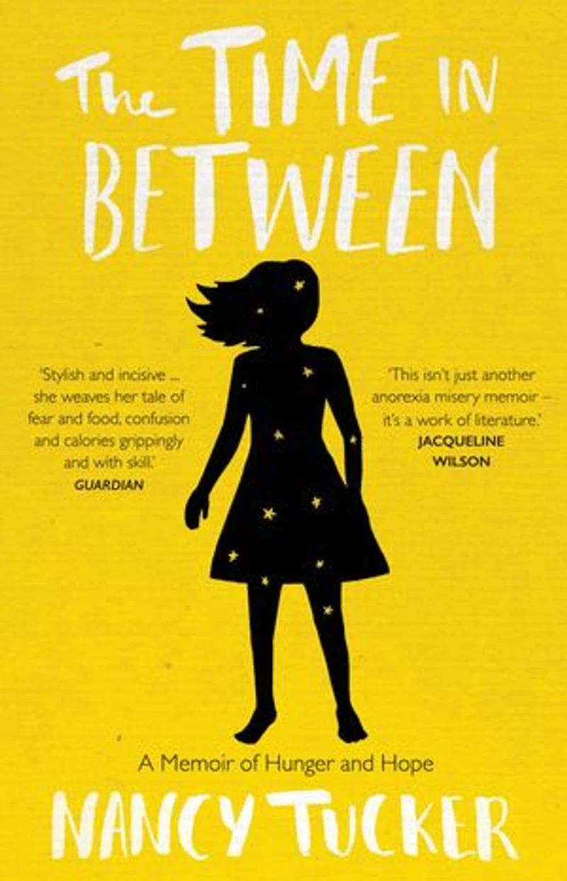 The Time Between: A Memoir Of Hunger And Hope