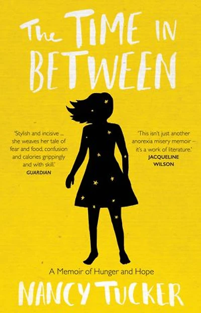 The Time Between: A Memoir Of Hunger And Hope