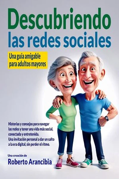 Descubriendo las redes sociales - Una guía amigable para adultos mayores