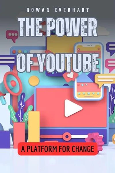 The Power of YouTube: A Platform for Change