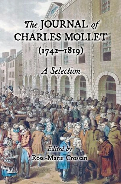 The Journal of Charles Mollet (1742-1819): A Selection