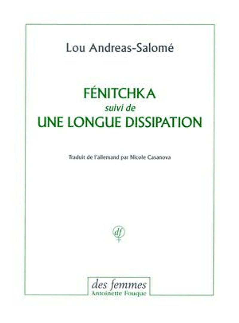 Fénitchka: suivi de Une longue dissipation