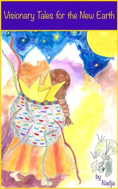 Visionary Tales for the New Earth