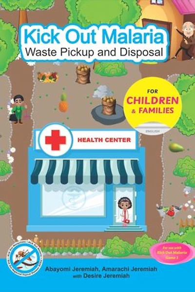 Kick Out Malaria: Waste Pickup and Disposal