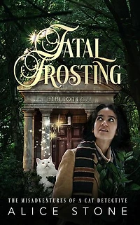Fatal Frosting: The Misadventures of a Cat Detective: The Misadventures of a Cat Detective, #7